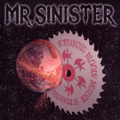 Mr Sinister : Screaming Bloody Murder